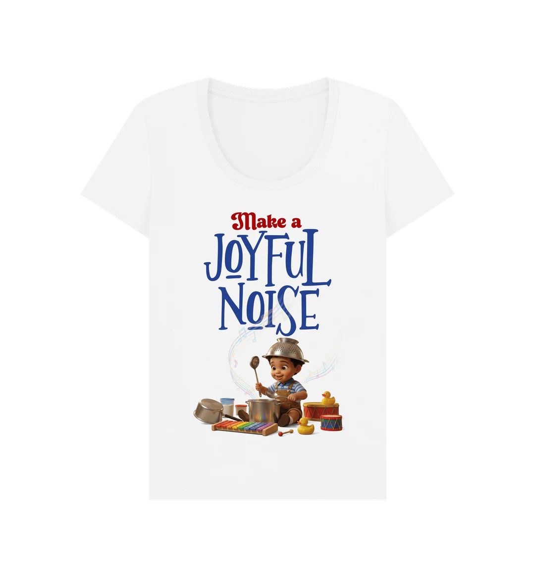 Make A Joyful Noise - Papa Loved Women's Scoop Neck T-Shirt